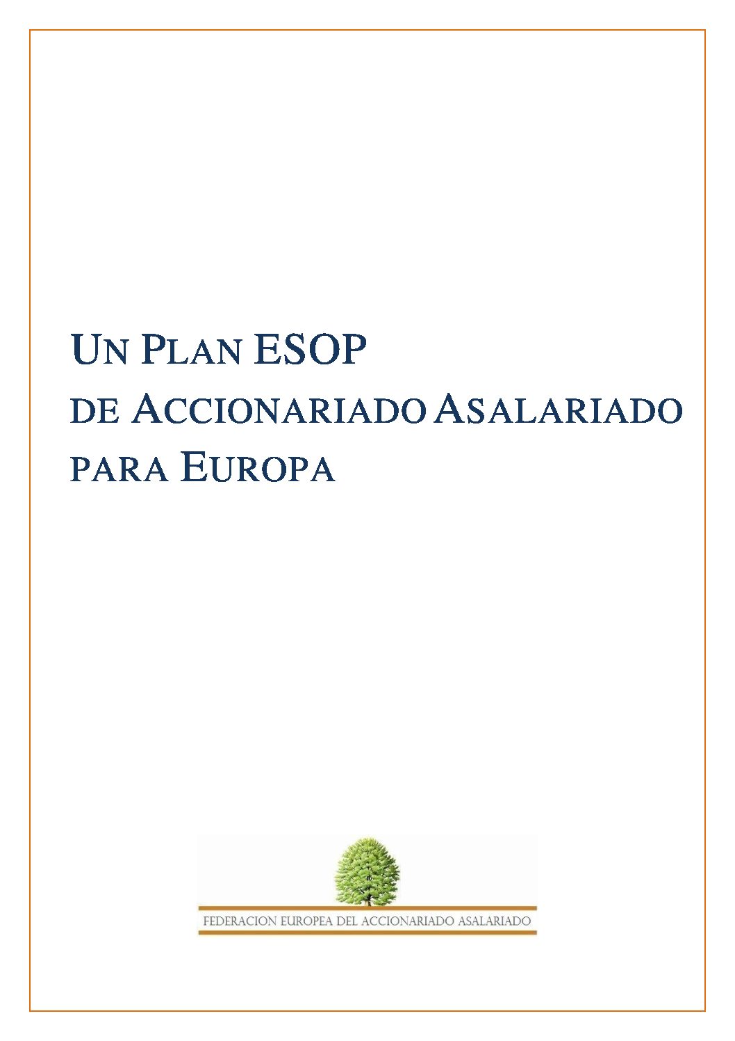 Un Plan ESOP de Accionario Asalariado para Europa